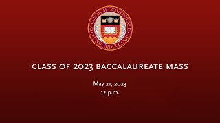 Class of 2023 Baccalaureate Mass