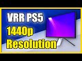 How to Get VRR with 1440p Resolution on PS5 (Variable Refresh Rate)