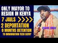 FROM A MAYOR IN KENYA TO OVERCOMING 7 JAILS, 2 DEPORTATIONS, 8 MONTHS DETENTION IN USA