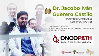 Patología en Cáncer Pulmonar - Dr  Jacobo Iván Guerrero