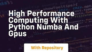 high performance computing with python numba and gpus