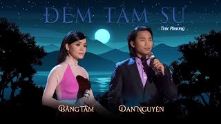 Đêm Tâm Sự (Trúc Phương) - Đan Nguyên, Băng Tâm