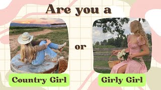 Are You a Country Girl or Girly Girl? 🌻🌸 | Fun Personality Test!