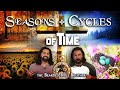 Joshua and Caleb explain - Seasons & Cycles of Time