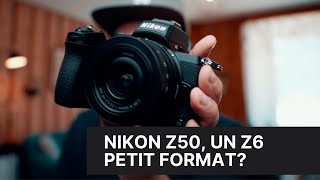 NIKON Z50: Test du PETIT frère du Z6