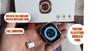 DW89 Ultra 4G Android Smartwatch With Camera(I2GB Ram + 16GB Storage | Simcard, GPS, Wifi |review