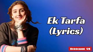 Ek Tarfa Lyrics| Female Version | Kajal Sharma | Darshan Raval |