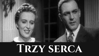 Trzy serca - film z 1939 r. - W Starym Kinie ( A Żabczyński, J Pichelski, E Barszczewska)