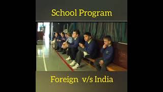 The way Mothers send their children to school. INDIAN VS FOREIGN MOTHERS