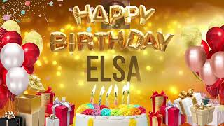 ELSA - Happy Birthday Elsa