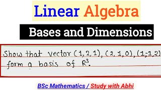 Bases and dimensions | Linear Algebra and matrices | Bsc mathematics | Basis |