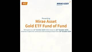 Unlock the potential of Gold in your portfolio. Launching, Mirae Asset Gold ETF Fund of Fund.