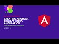 2. Creating new Angular project using Angular CLI