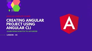 2. Creating new Angular project using Angular CLI
