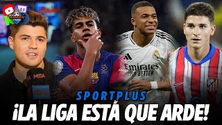 🔥¡LA LIGA ESTÁ QUE 'ARDE'! | Sportplus con Nico Rodríguez