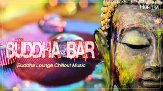 Buddha Bar 2022 Chill Out Lounge Music - Relaxing Instrumental Mix
