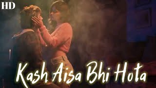 Kash Aisa Bhi Hota | WhatsApp Status  Kash Aisa Bhi Hota Darshan Raval WhatsApp Status