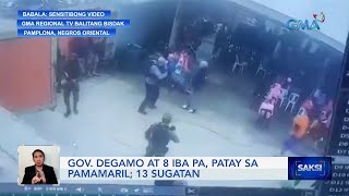 Gov. Degamo at 8 iba pa, patay sa pamamaril; 13 sugatan | Saksi