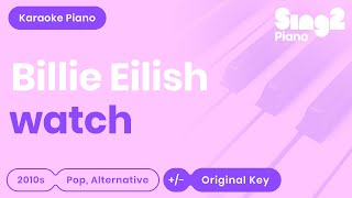 Billie Eilish - watch (Karaoke Piano)