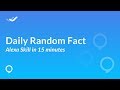 How to create a Random Daily Fact Amazon Alexa skill without coding?