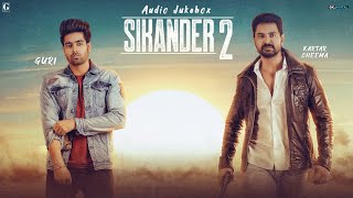 Sikander 2 (Audio Jukebox) Jass Manak - Sidhu Moose Wala - Guri - Taniya - Karan Aujla - Geet MP3