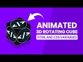 Animated 3D Cube Object in HTML And CSS Variables! | CSS 3d rotating cube animation