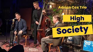 Adrian Cox Trio | High Society | Live @TheYardMCR