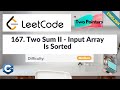 LeetCode 167. Two Sum II - Input Array Is Sorted | Medium | Algorithm Explained | C++