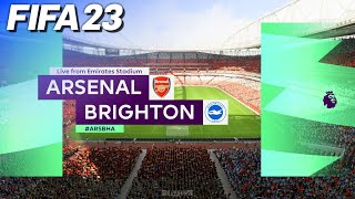 FIFA 23 - Arsenal vs. Brighton \u0026 Hove Albion | #ARSBHA