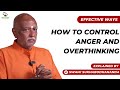 How to control anger and overthinking | By swami sukhabodhananda |