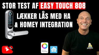 STOR ! Test \u0026 Gennemgang af Easy Touch Smartlås - komp. med 3 Punkts låse / Homey / Home Assistent!