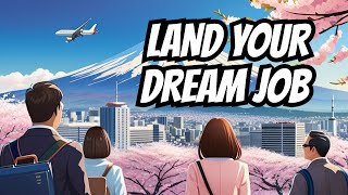 Secrets of Landing Dream Jobs in Japan: Free Visa \u0026 Flights