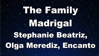 Karaoke♬ The Family Madrigal - Stephanie Beatriz, Olga Merediz, Encanto  【No Guide Melody】