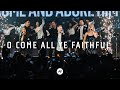 O Come All Ye Faithful | It’s Christmas Live | Planetshakers Official Music Video
