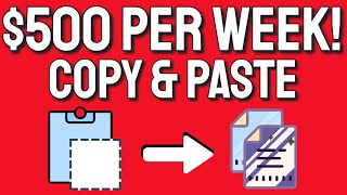 Make $500 Per Week Using Copy & Paste for Free! | (How to Make Money Online 2021)