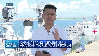 Kapal Perang "Kepung" Bali Amankan World Water Forum