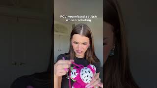 When we miss a stitch while crocheting