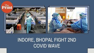 Struggle for beds, little contract tracing — how 2nd Covid wave hit Indore-Bhopal