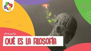 Qué es la Filosofía | Educatina