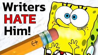 Why Writers HATE SpongeBob?