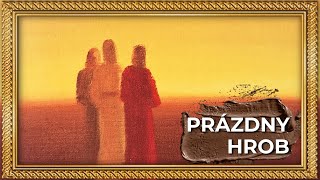 ŽIVÉ OBRAZY 18 | PRÁZDNY HROB