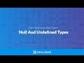 TypeScript: The Null and Undefined Types