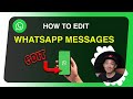 How to edit a message in WhatsApp - Guide
