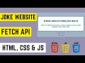 Random Jokes Generator Website using HTML, CSS & JS | Fetch Dad Joke API | #webdevelopment