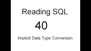 Implicit Data Type Conversion: SQL Tutorial 40