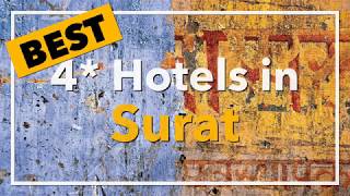 🔴 Best 4 star Hotels in Surat, India