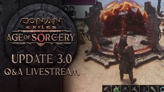 Conan Exiles Update 3.0 Q\u0026A Livestream!