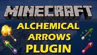 Craft custom arrows in Minecraft with Alchemical Arrows Plugin
