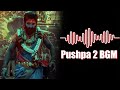 Pushpa 2 BGM | Pushpa The Rule Teaser Background Score