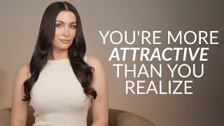 7 Clear Signs You’re Way More Attractive Than You Realize